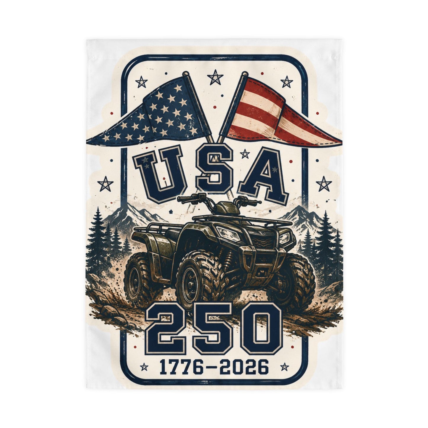 USA 250 YEAR ATV Outdoor Flag – 1776–2026 Patriotic All-Terrain Vehicle Garden Banner