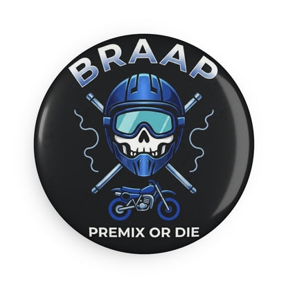 Braap 'Premix or Die' Motorcycle Button Magnet — Round Dirt Bike Helmet Skull Design