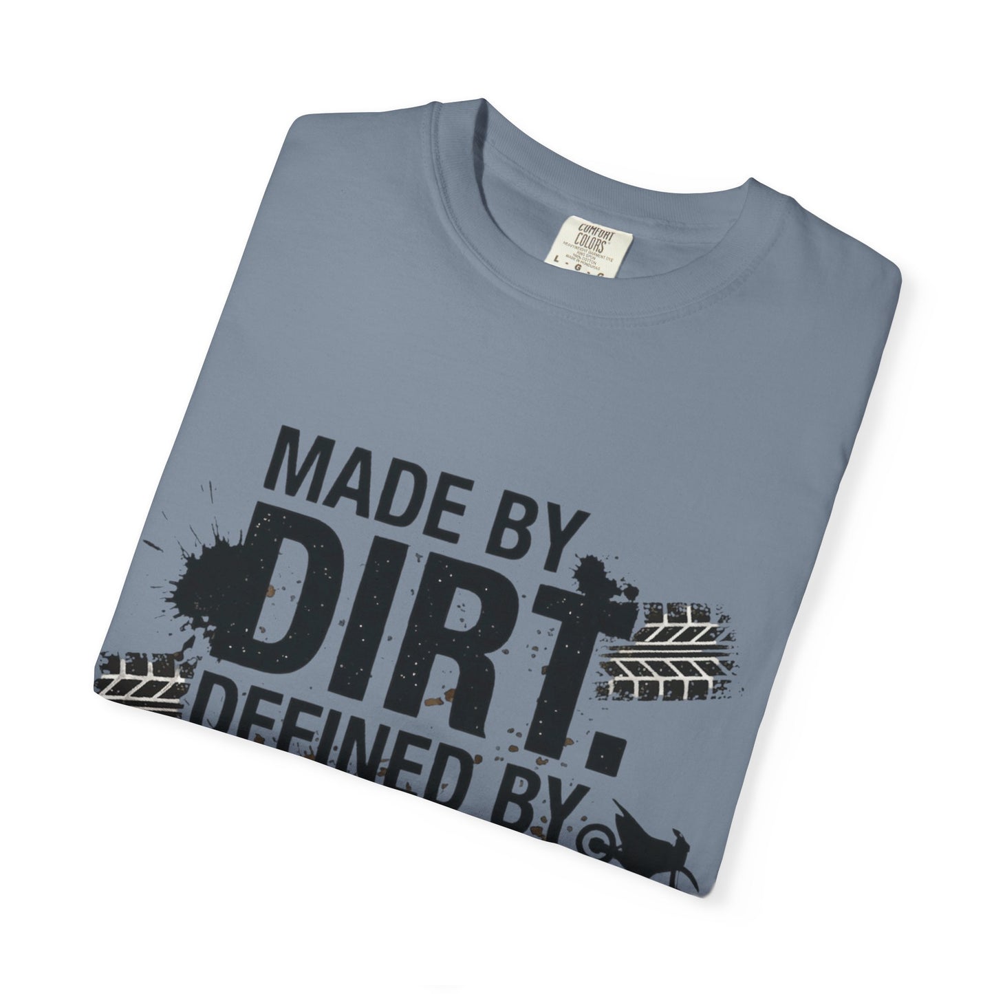 Motocross T-Shirt — "Made by Dirt, Defined by Speed" Off-Road Racing Tee