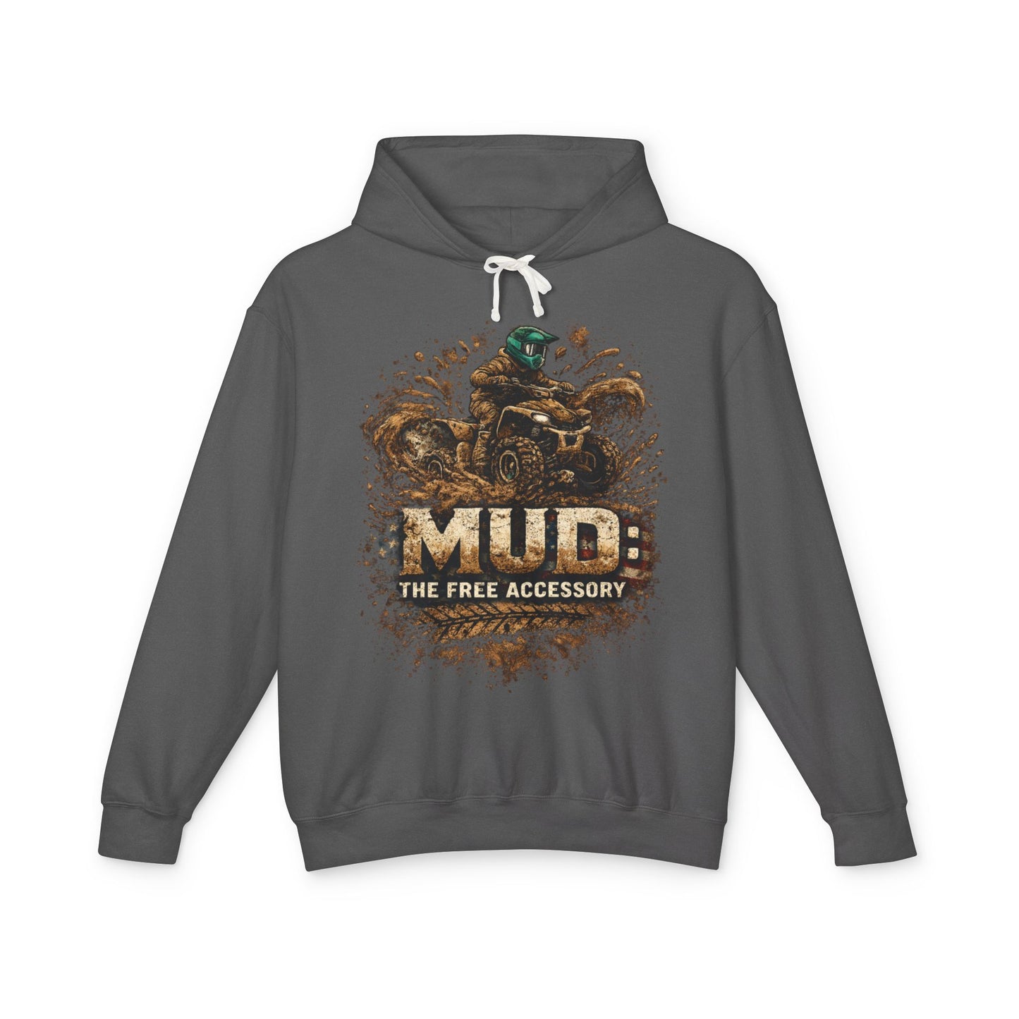 Mud: The Free Accessory Hoodie — ATV Off-Road Racing Sweatshirt