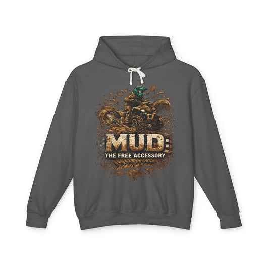 Mud: The Free Accessory Hoodie — ATV Off-Road Racing Sweatshirt