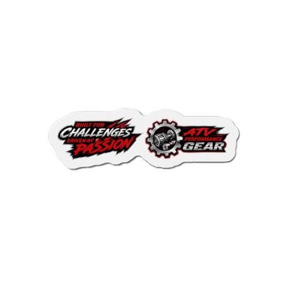 ATV Performance Gear Die-Cut Magnet — "Built for Challenges Driven by Passion"