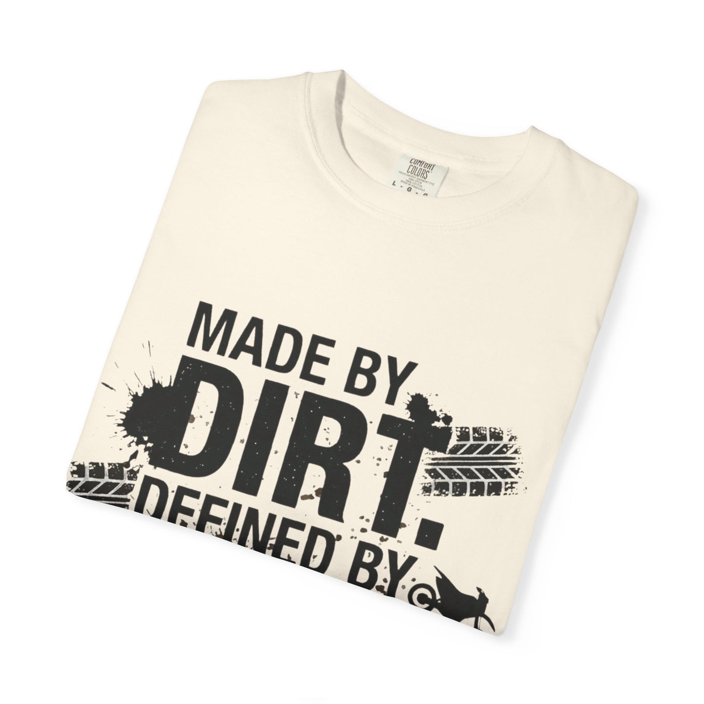 Motocross T-Shirt — "Made by Dirt, Defined by Speed" Off-Road Racing Tee