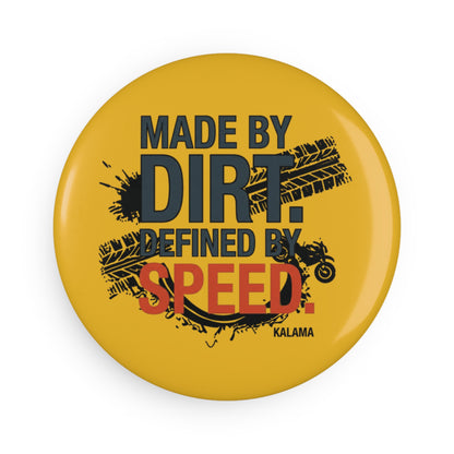 Button Magnet — "Made by Dirt, Defined by Speed" Off-Road Moto Design