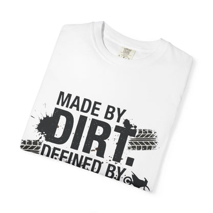 Motocross T-Shirt — "Made by Dirt, Defined by Speed" Off-Road Racing Tee