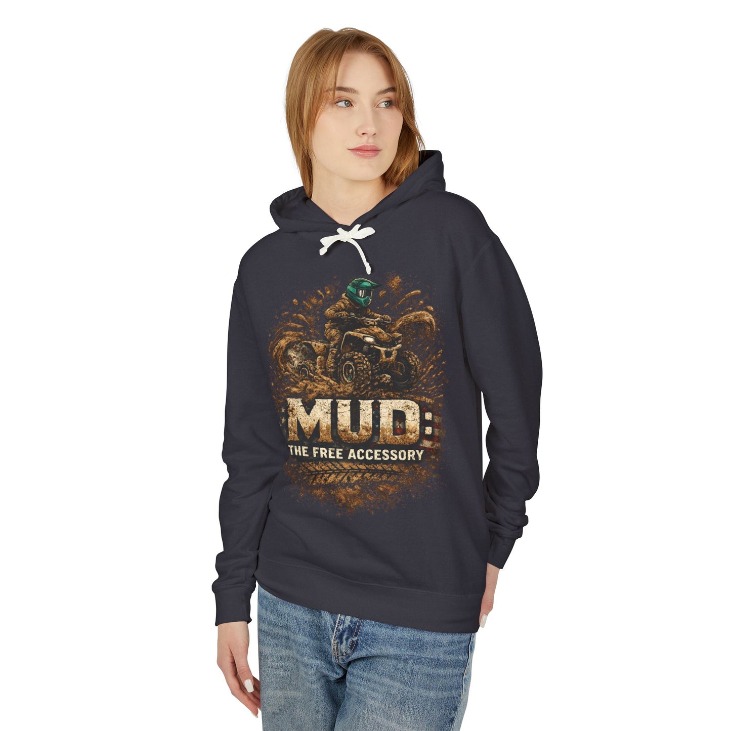 Mud: The Free Accessory Hoodie — ATV Off-Road Racing Sweatshirt