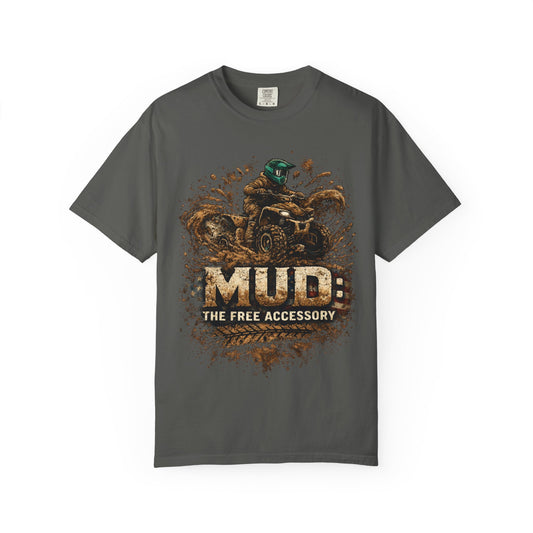 Mud: The Free Accessory ATV T-Shirt — Off-Road Rider Tee