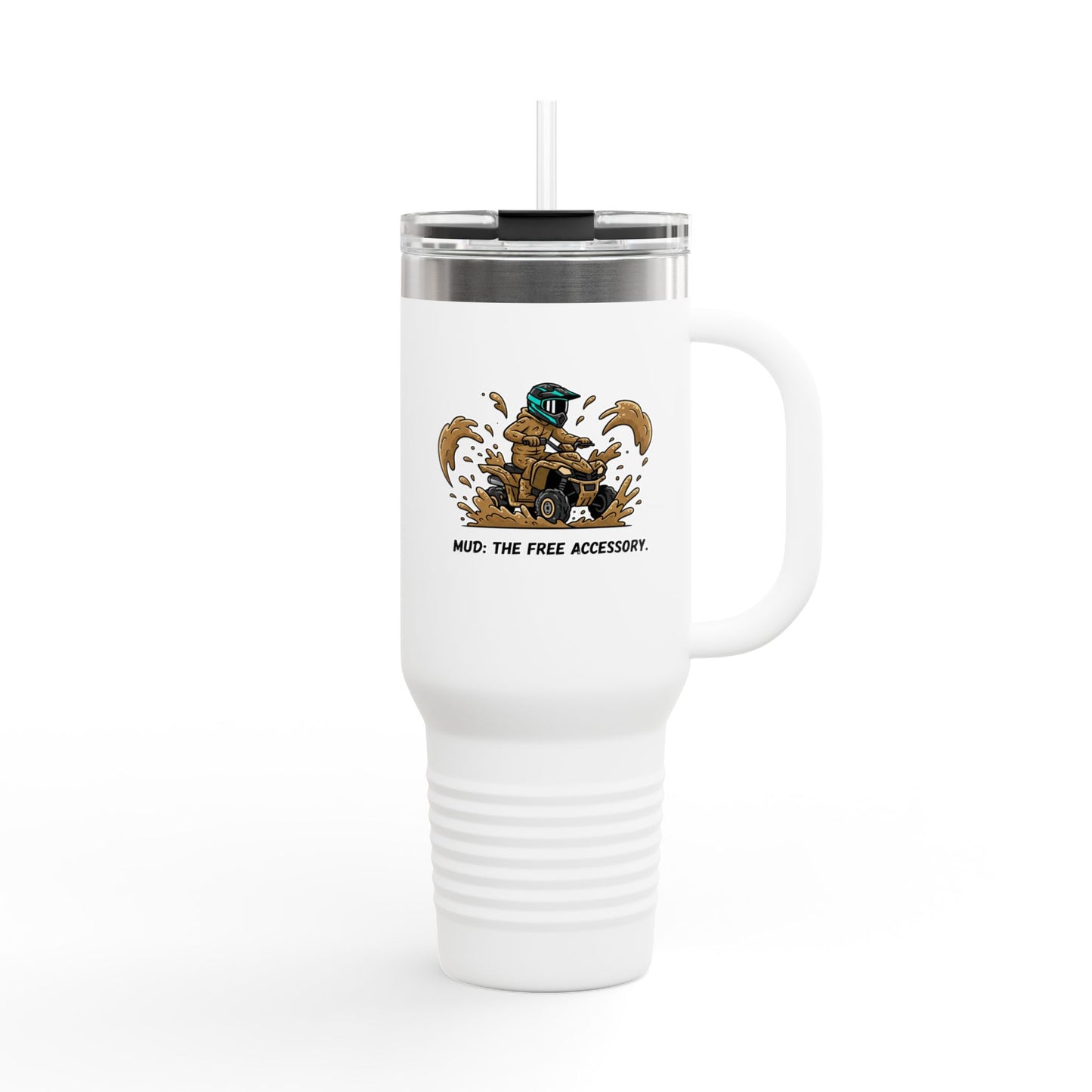40oz Insulated Travel Mug — 'Mud: The Free Accessory' Off-Road Cooler Tumbler