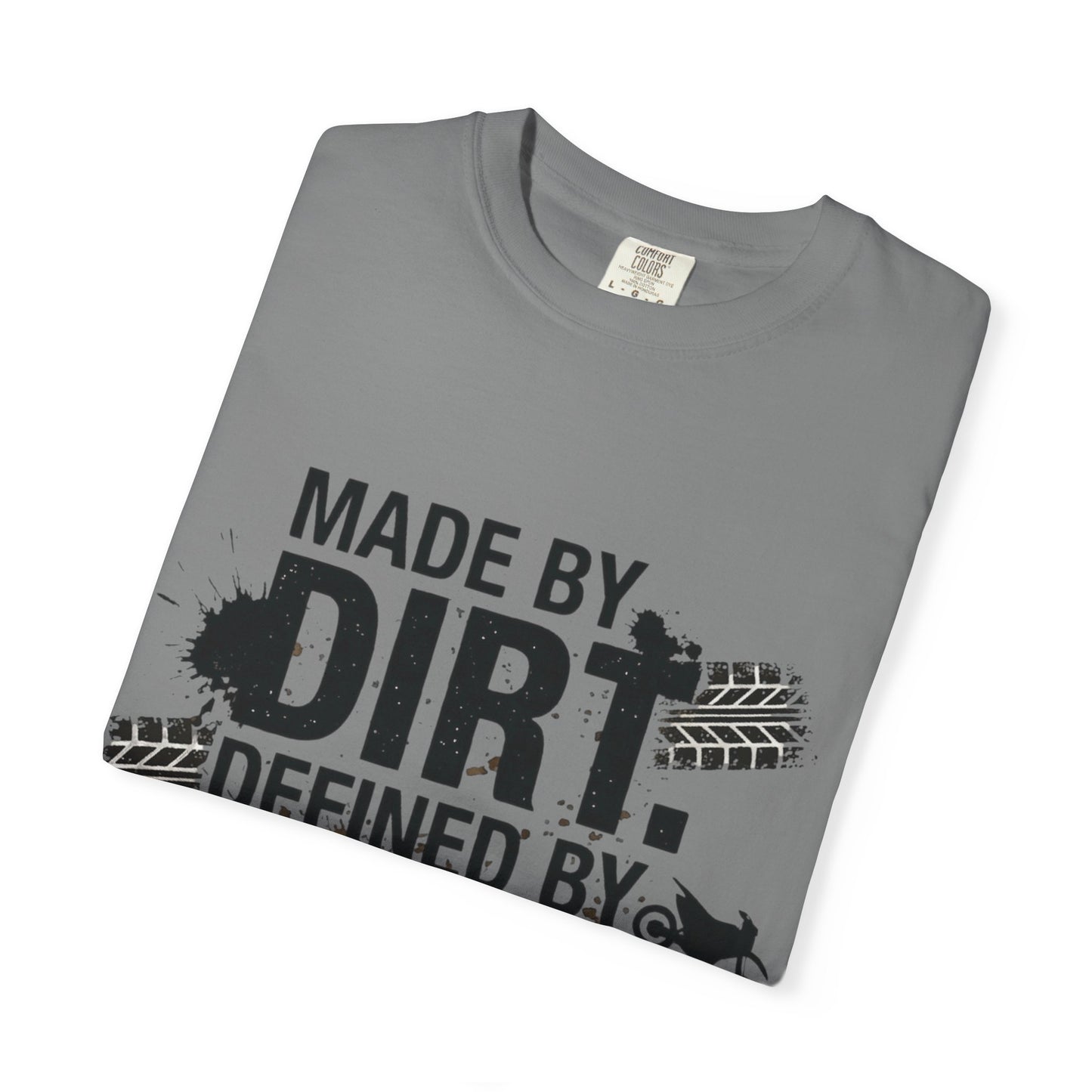 Motocross T-Shirt — "Made by Dirt, Defined by Speed" Off-Road Racing Tee